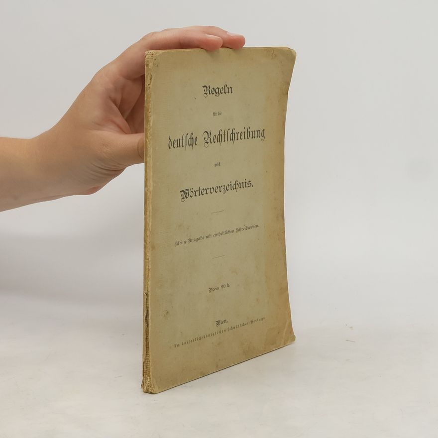 Various authors Regeln für die deutsche Rechtschreibung nebst Wörterverzeichnis