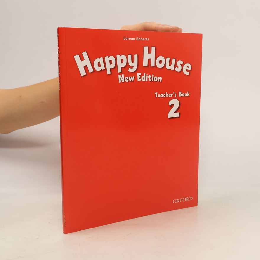 Lorena Roberts Happy House 2. Teacher's Book