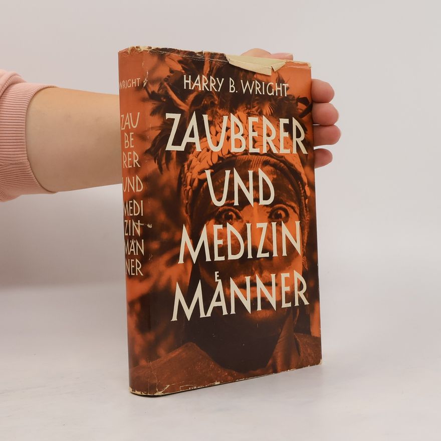 Harry B. Wright Zauberer und Medizin Männer