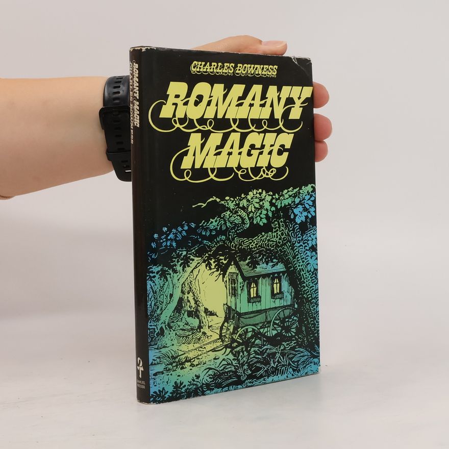 Charles Bowness Romany Magic