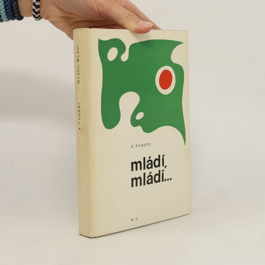 A M Fabbri Mladí, mladí...