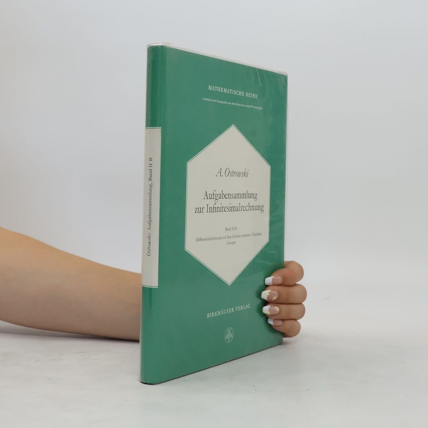 Alexander Ostrowski Aufgabensammlung zur Infinitesimalrechnung