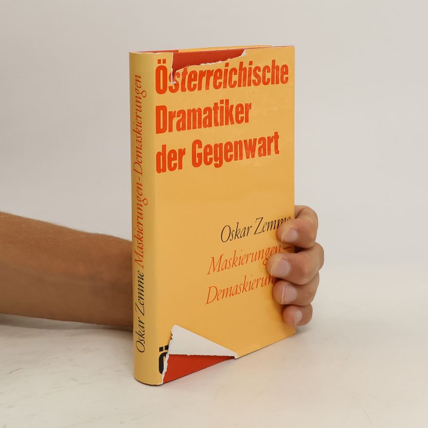 Oskar Zemme Osterreichische Dramatiker der Gegenwart