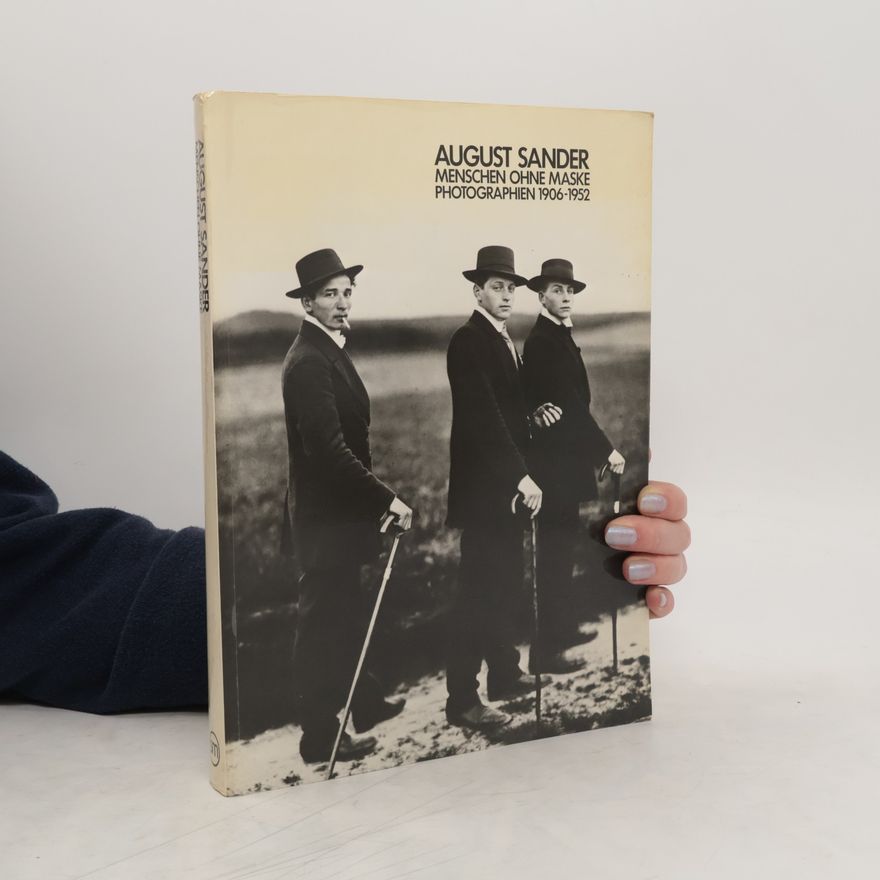 August Sander Menschen ohne Maske