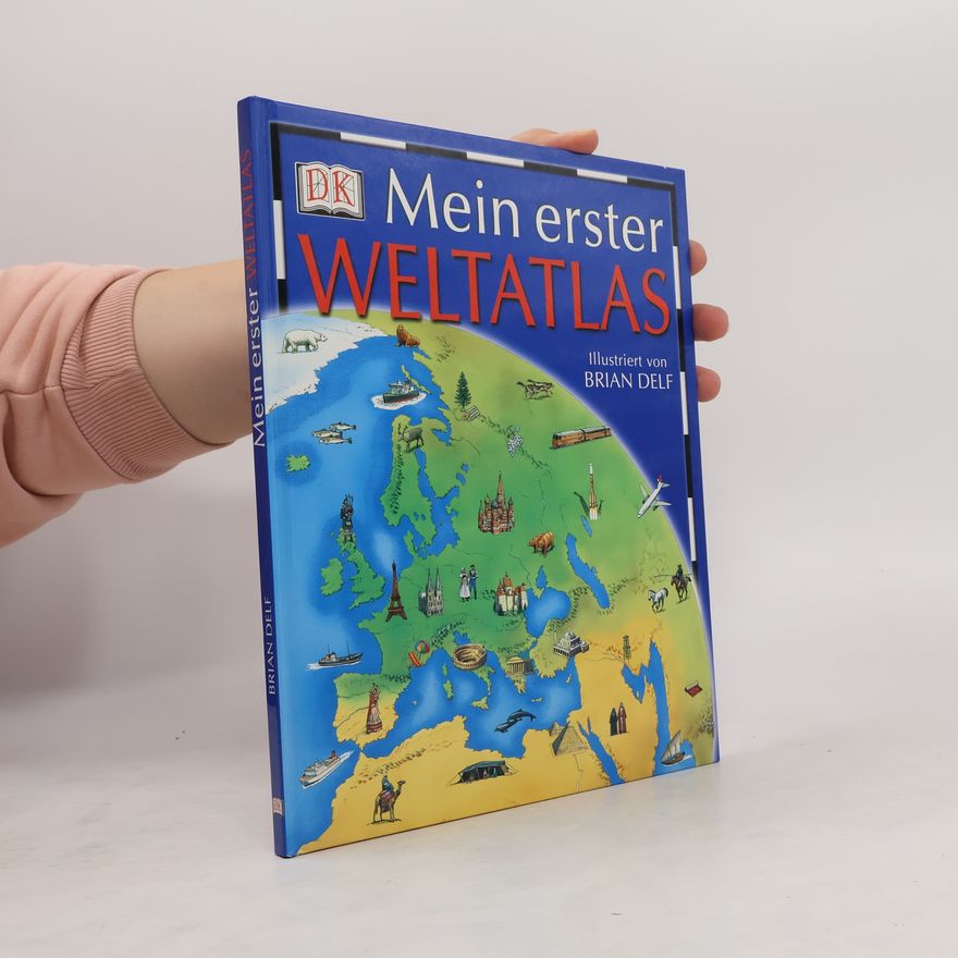 Brian Delf Mein erster Weltatlas