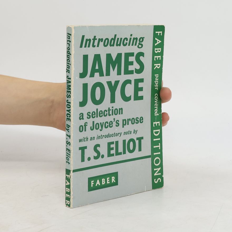 T. S. Eliot Introducing James Joyce