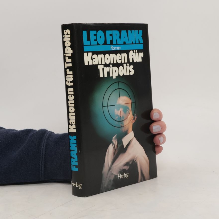 Leo Frank Kanonen für Tripolis