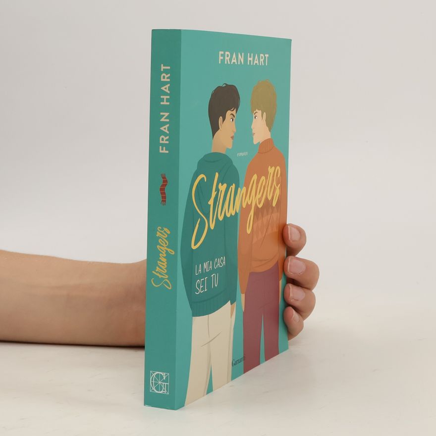 Fran Hart Strangers. La mia casa sei tu