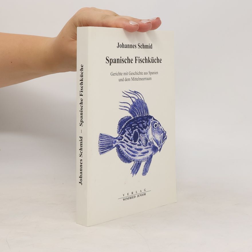 Johannes Schmid Spanische Fischküche