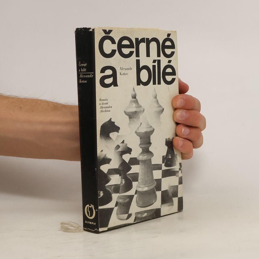 Alexandr Kotov Černé a bílé