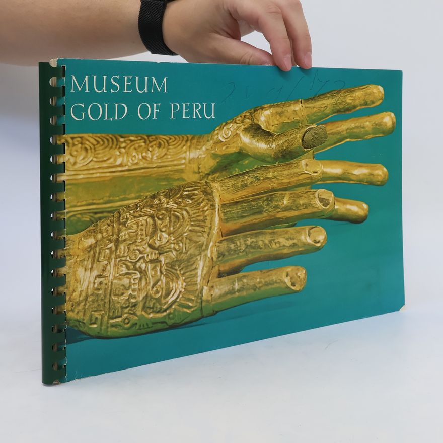 Autorenkollektiv Museum Gold of Peru