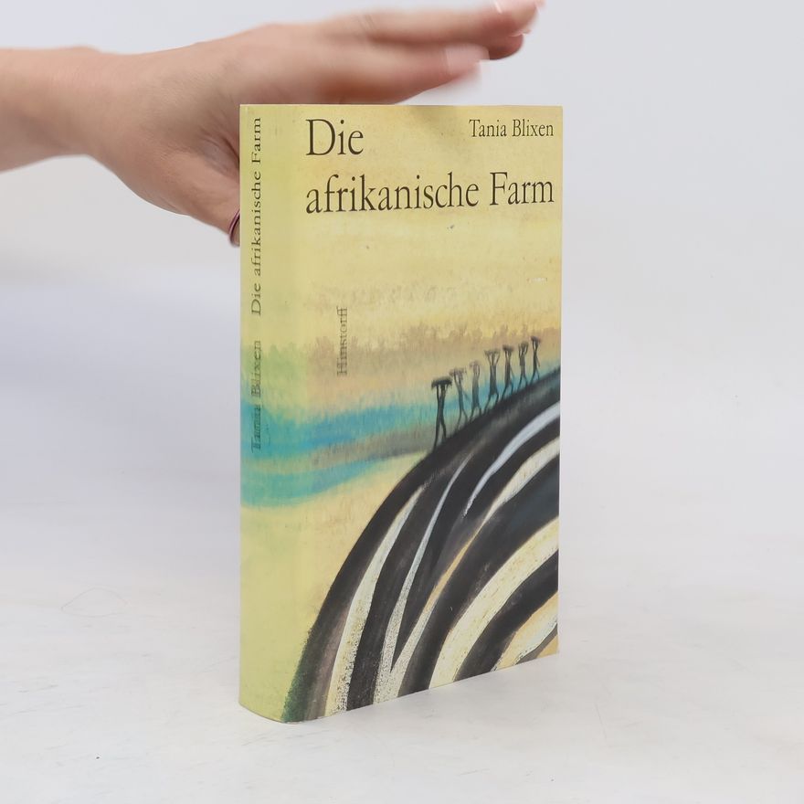 Karen Blixen Die afrikanische Farm