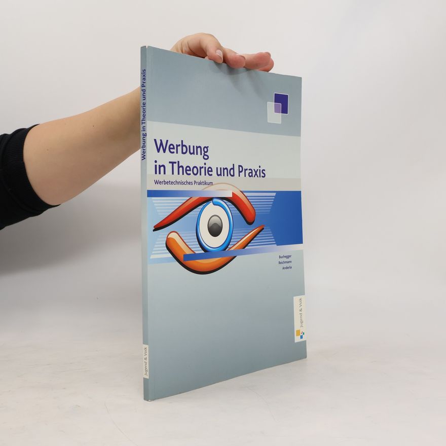 Autorenkollektiv Werbung in Theorie und Praxis