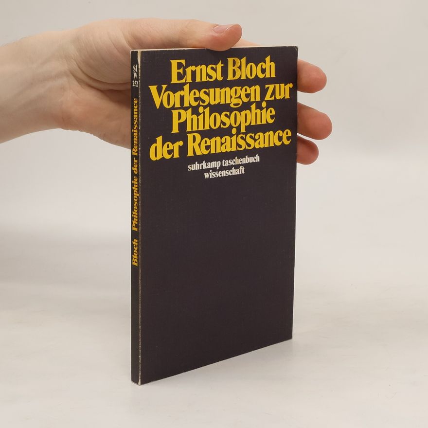Ernst Bloch Vorlesungen zur Philosophie der Renaissance