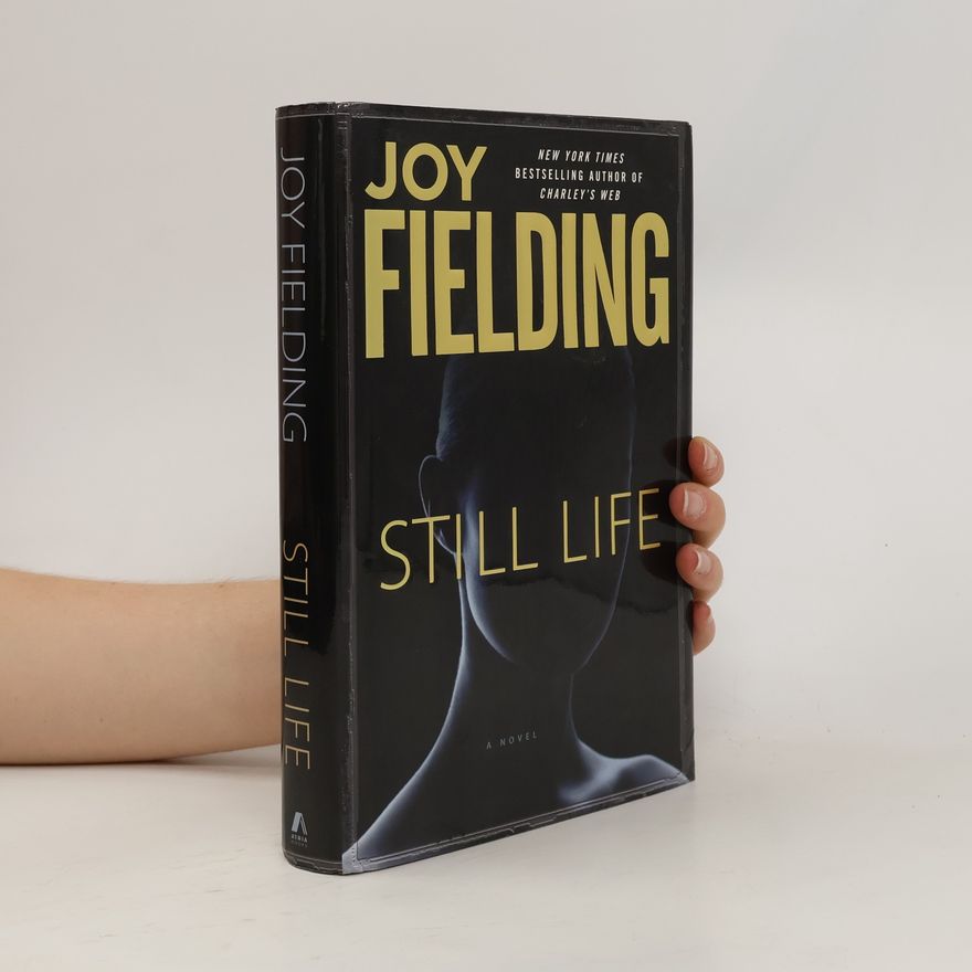 Joy Fielding Still Life