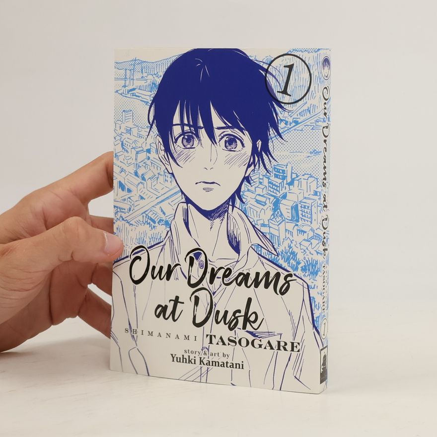 Yuhki Kamatani Our Dreams at Dusk: Shimanami Tasogare Vol. 1