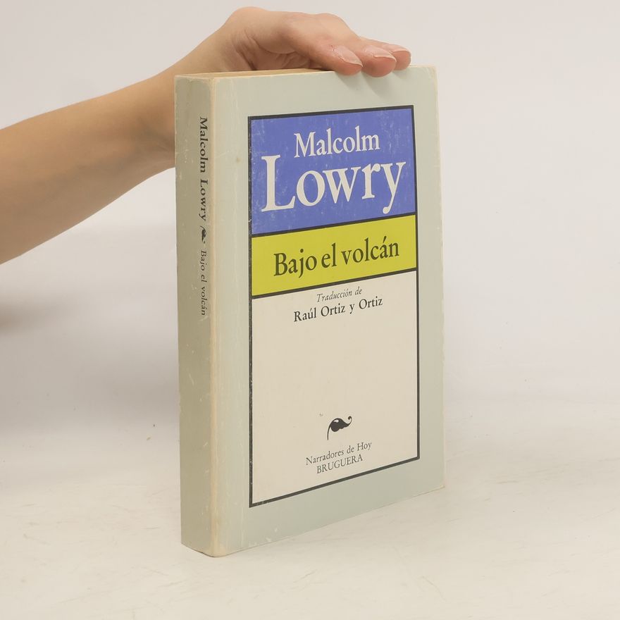 Malcolm Lowry Bajo el volcán