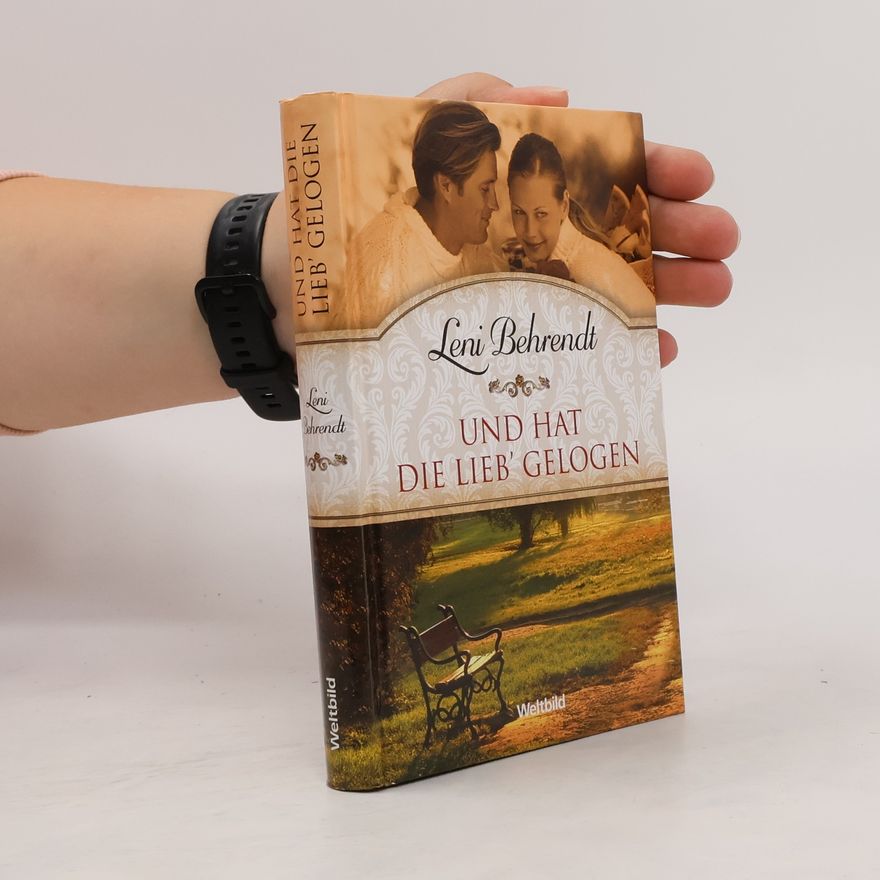 Leni Behrendt Und hat die Lieb' gelogen