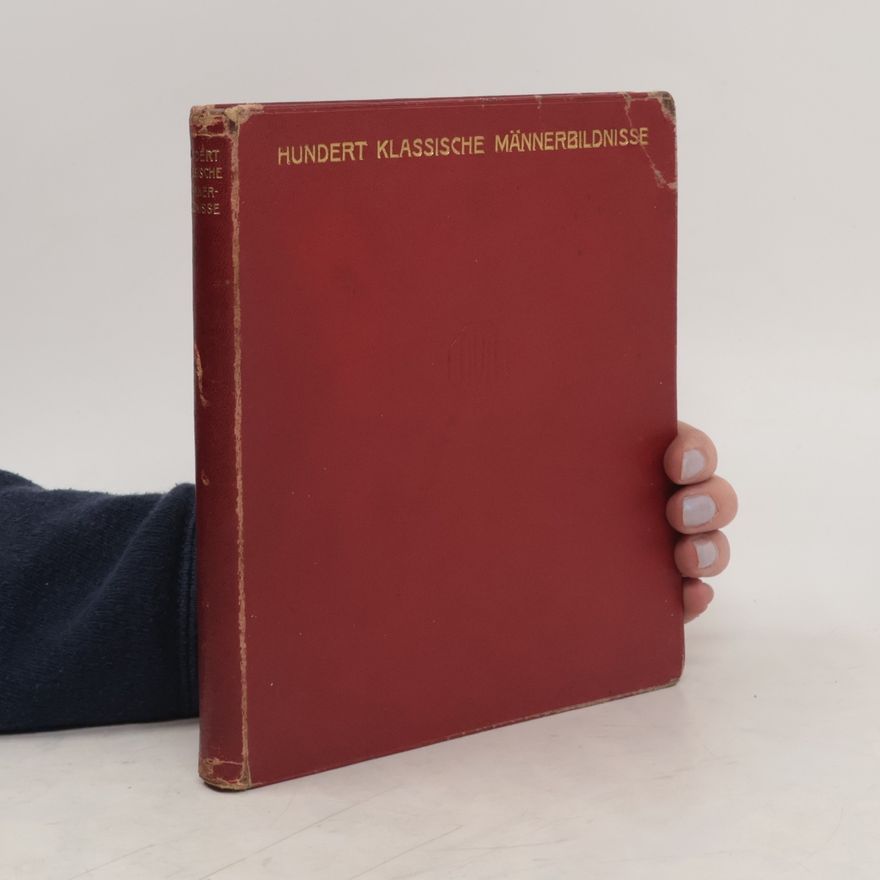 Gustav Keyssner Hundert Klassische Männerbildnisse