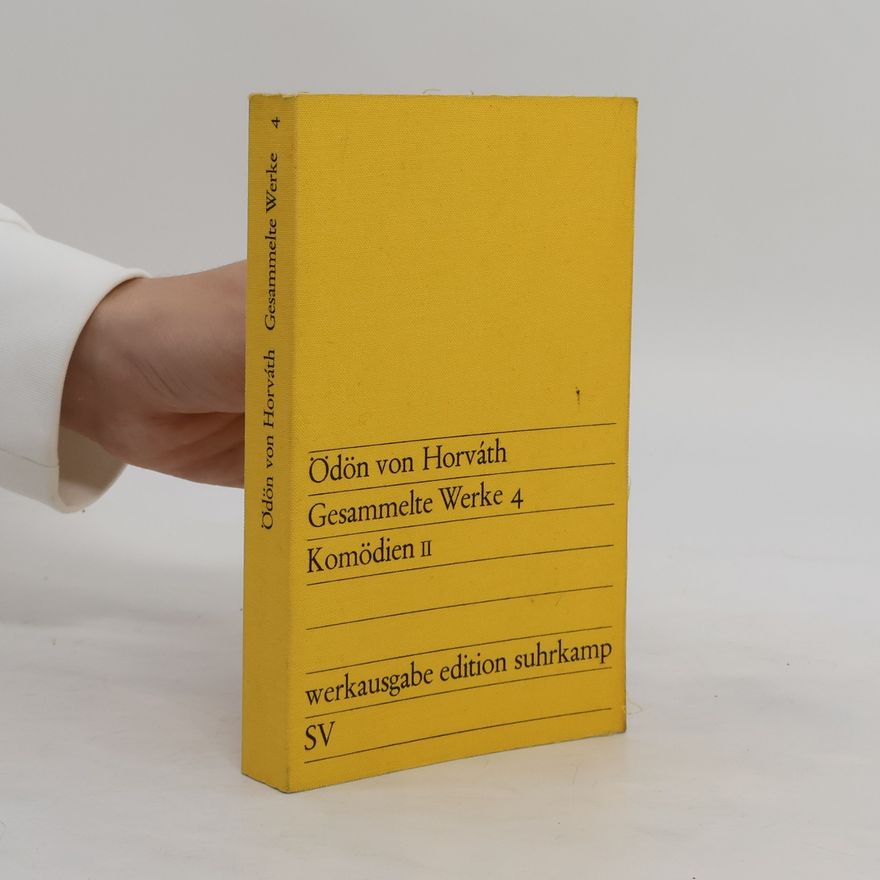 Ödön von Horváth Gesammelte Werke 4