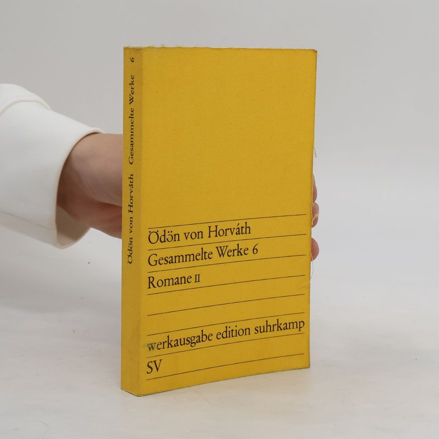 Ödön von Horváth Gesammelte Werke 6