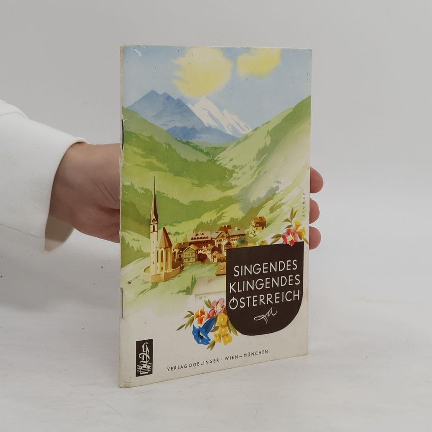 Kolektiv autorů Singendes, klingendes Österreich