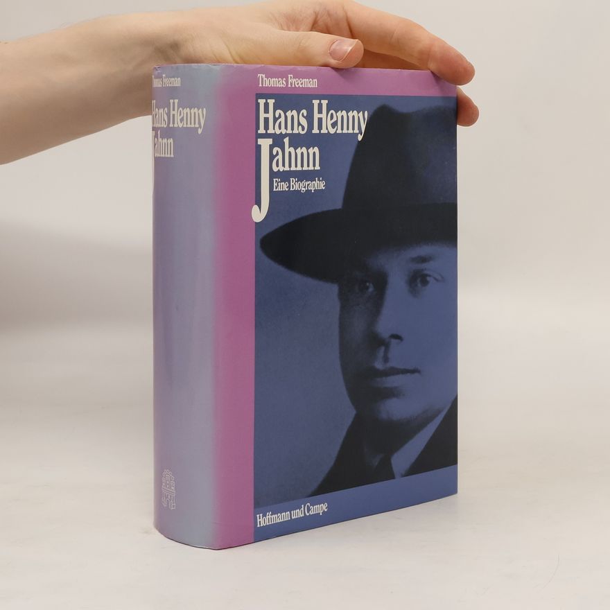 Thomas Freeman Hans Henny Jahnn