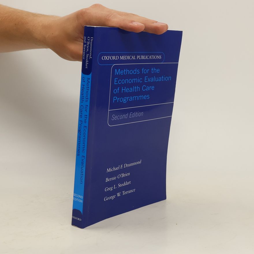 Michael F. Drummond Methods for the Economic Evaluation of Health Care Programmes