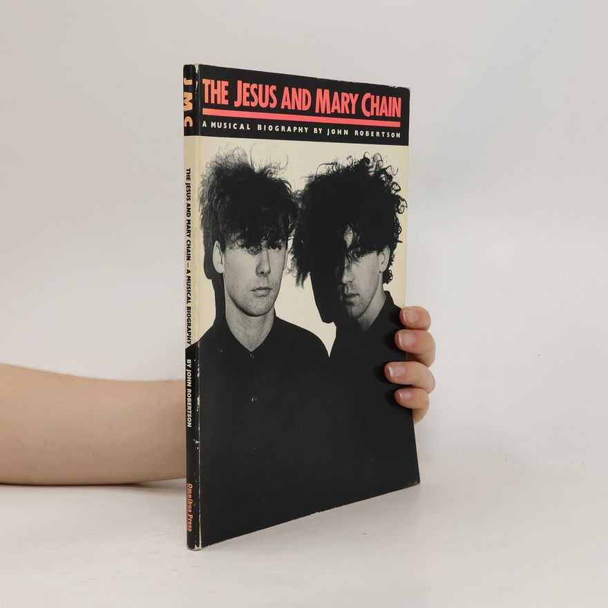 John Robertson The Jesus and Mary Chain
