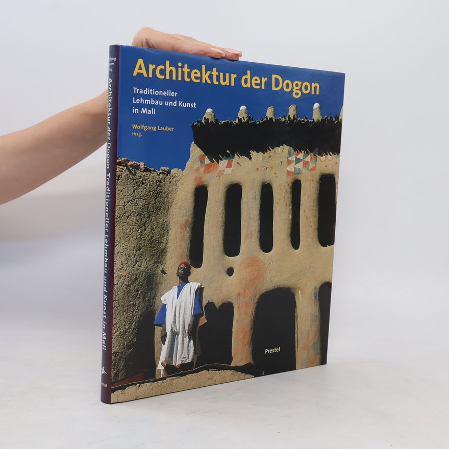 Wolfgang Lauber Architektur der Dogon