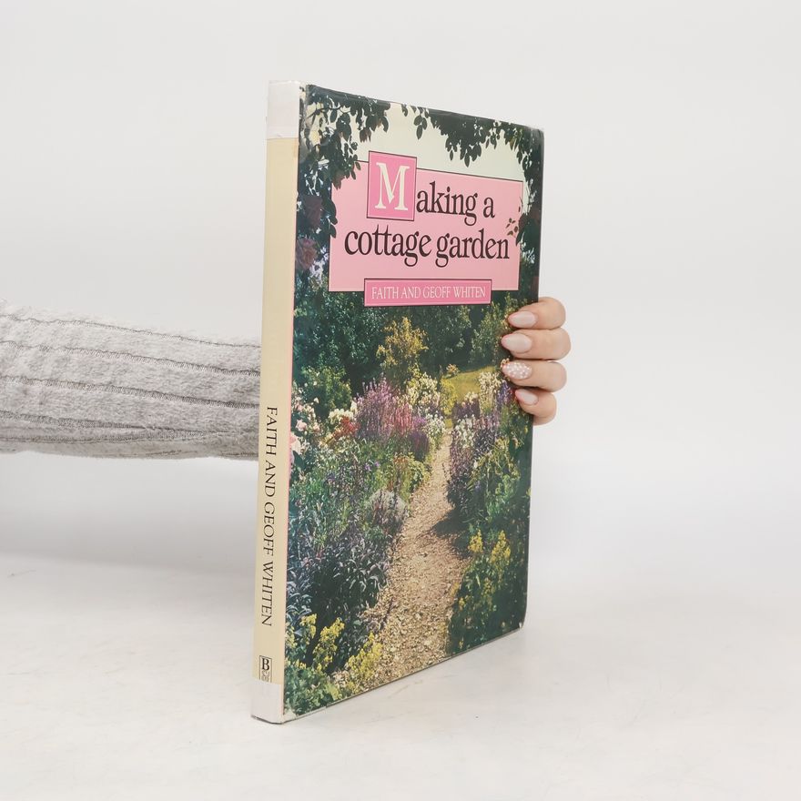 Various authors Making a cottage garden