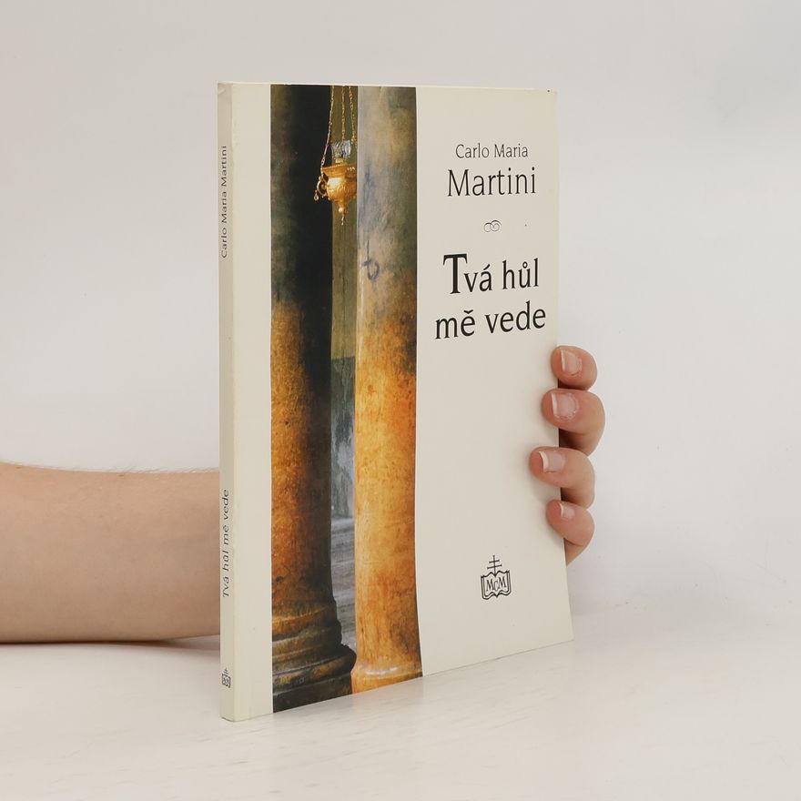 Carlo Maria Martini Tvá hůl mě vede