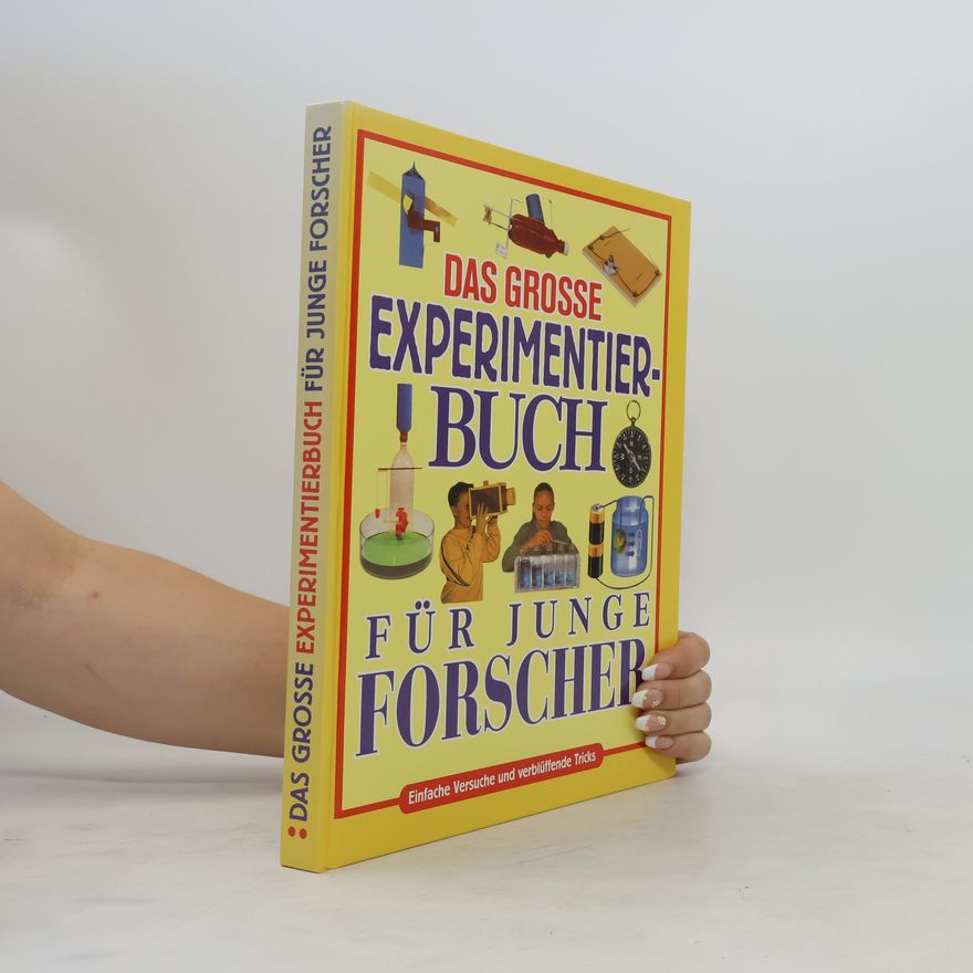 Autorenkollektiv Das grosse Experimentierbuch für junge Forscher