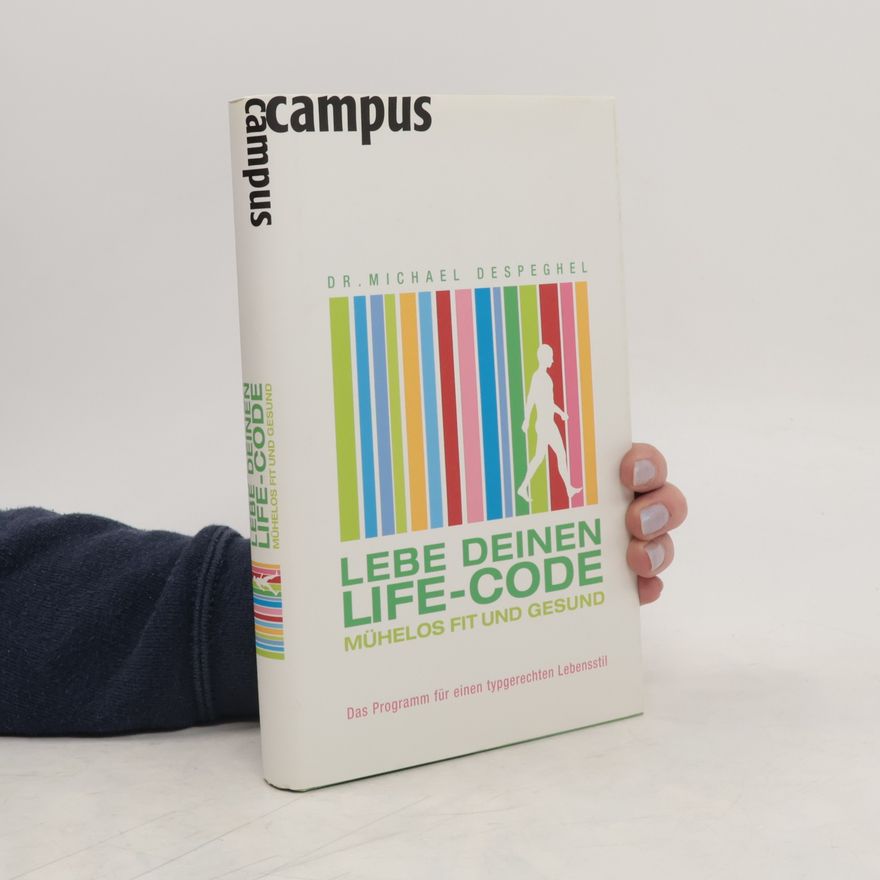 Michael Despeghel Lebe deinen Life-Code