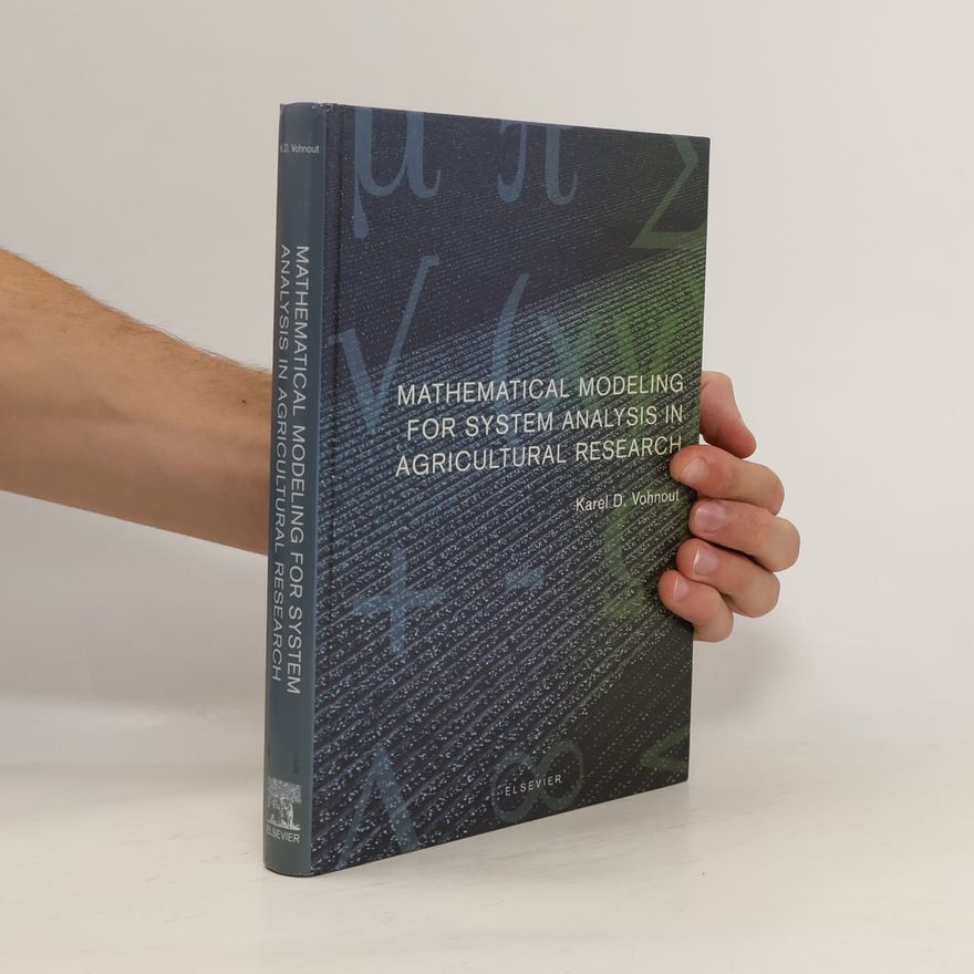 Karel D. Vohnout Mathematical Modeling for System Analysis in Agricultural Research