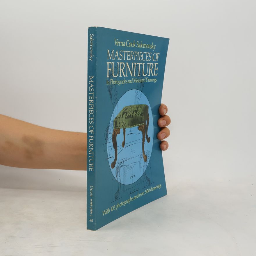 Verna Cook Salomonsky Masterpieces of Furniture in Photographs and Measured Drawings