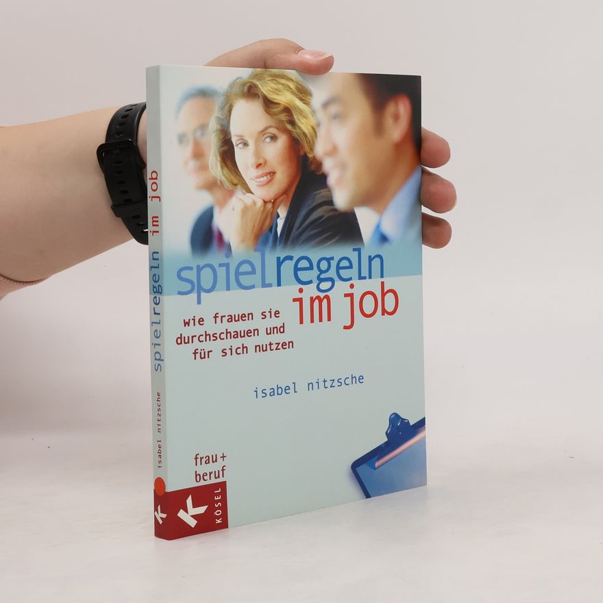Isabel Nitzsche Spielregeln im Job