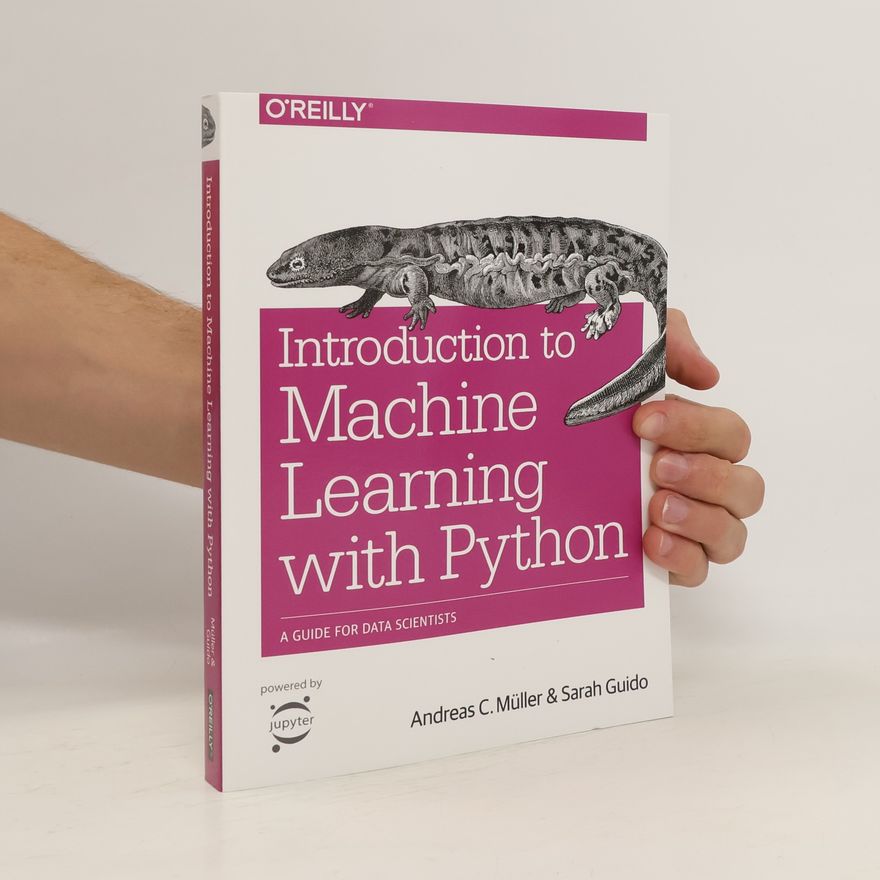Andreas Christian Müller Introduction to Machine Learning with Python