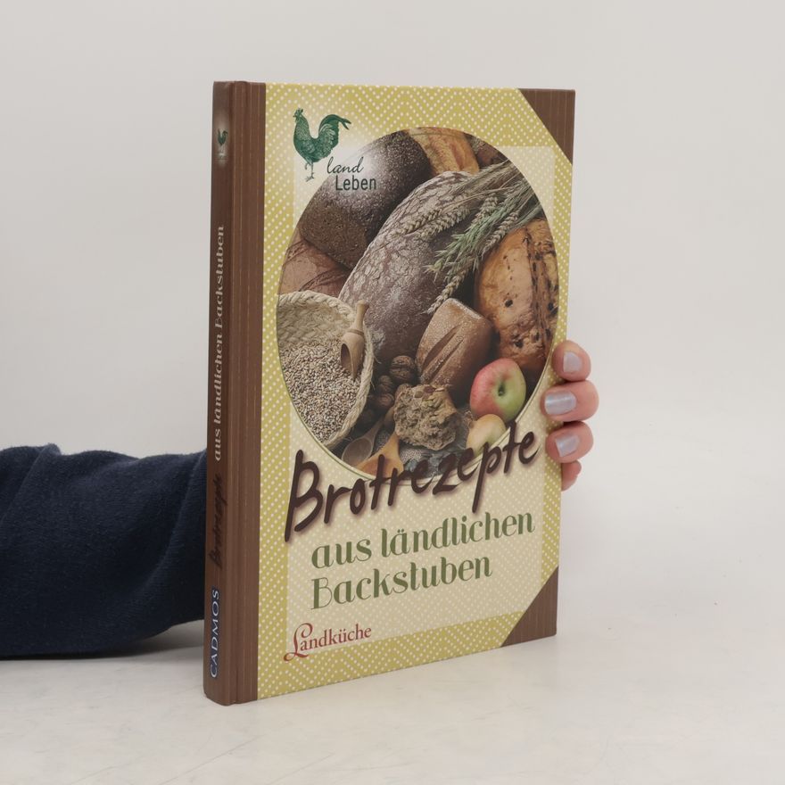 Kirsten John Brotrezepte aus ländlichen Backstuben