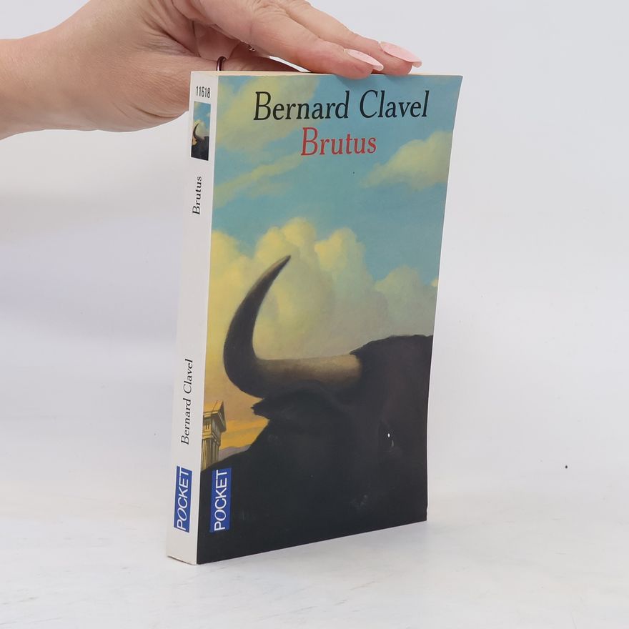Bernard Clavel Brutus