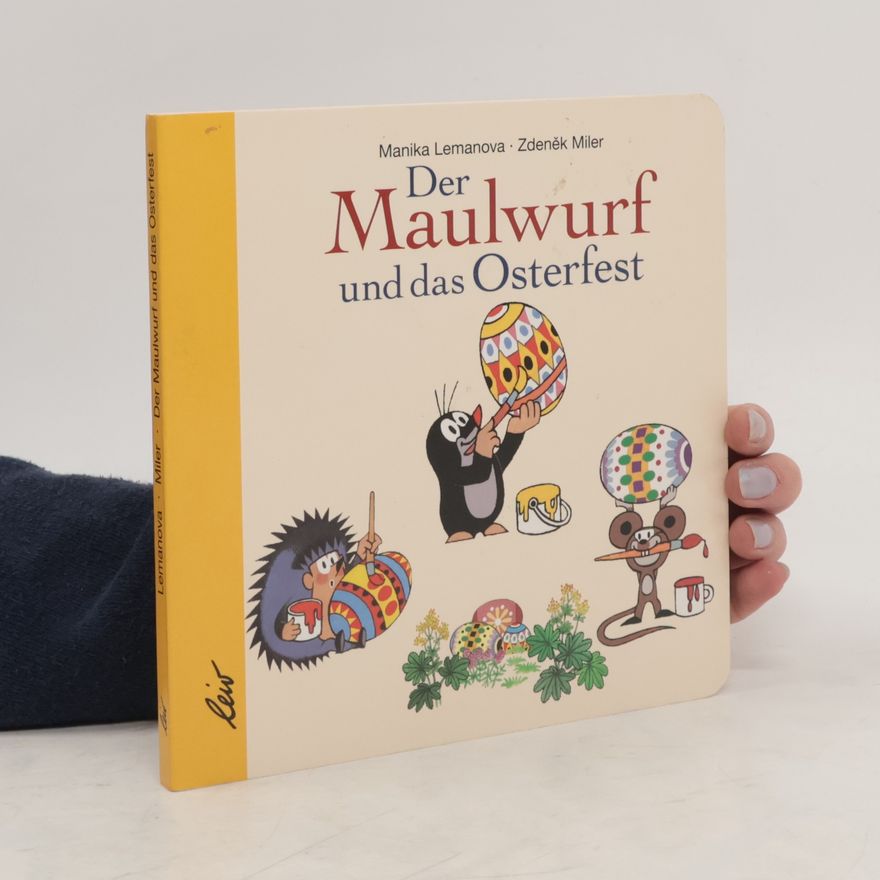 Manika Lemanova Der Maulwurf und das Osterfest
