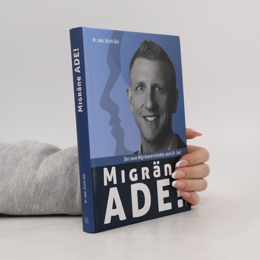 Ulrich Selz Migräne ade!