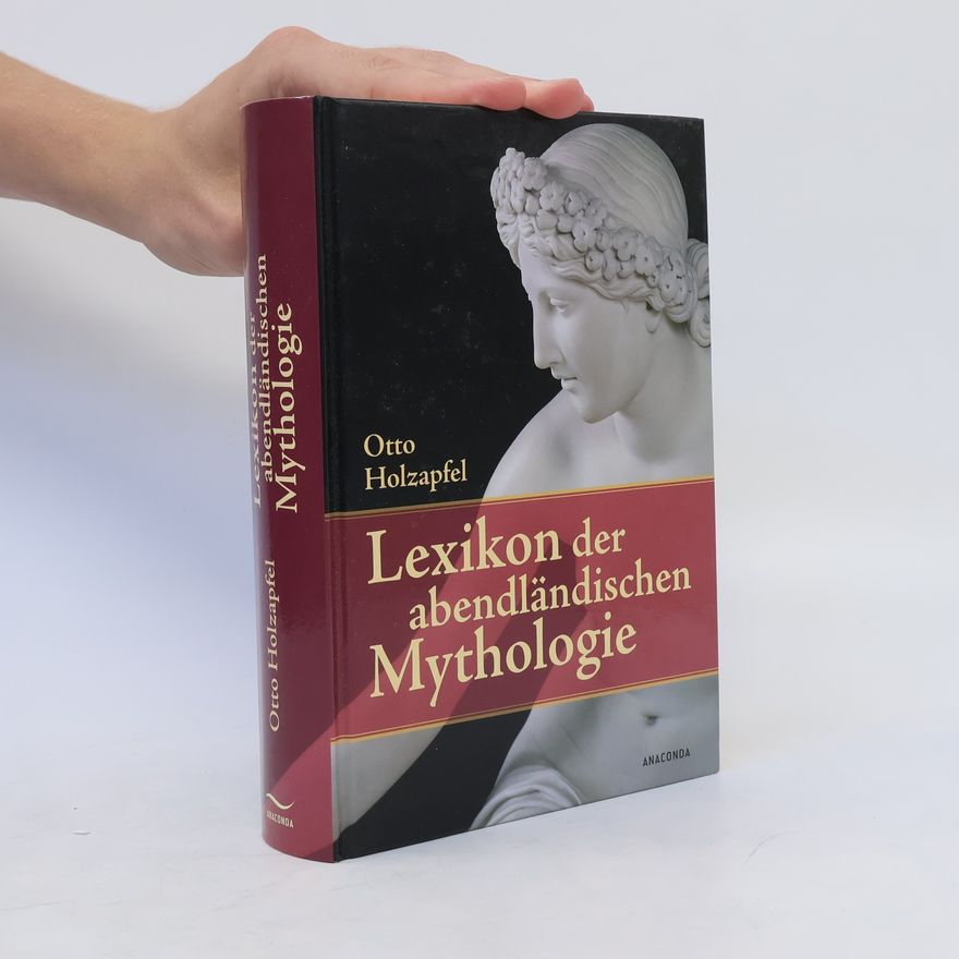 Otto Holzapfel Lexikon der abendländischen Mythologie
