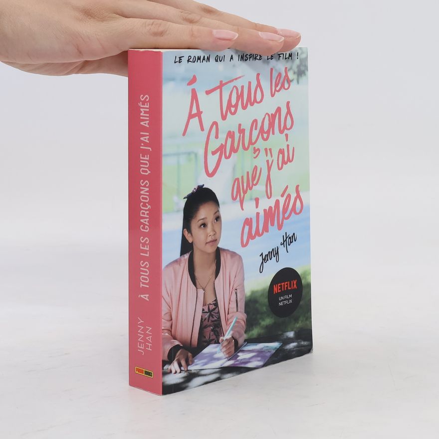 Jenny Han A tous les garçons que j'ai aimés