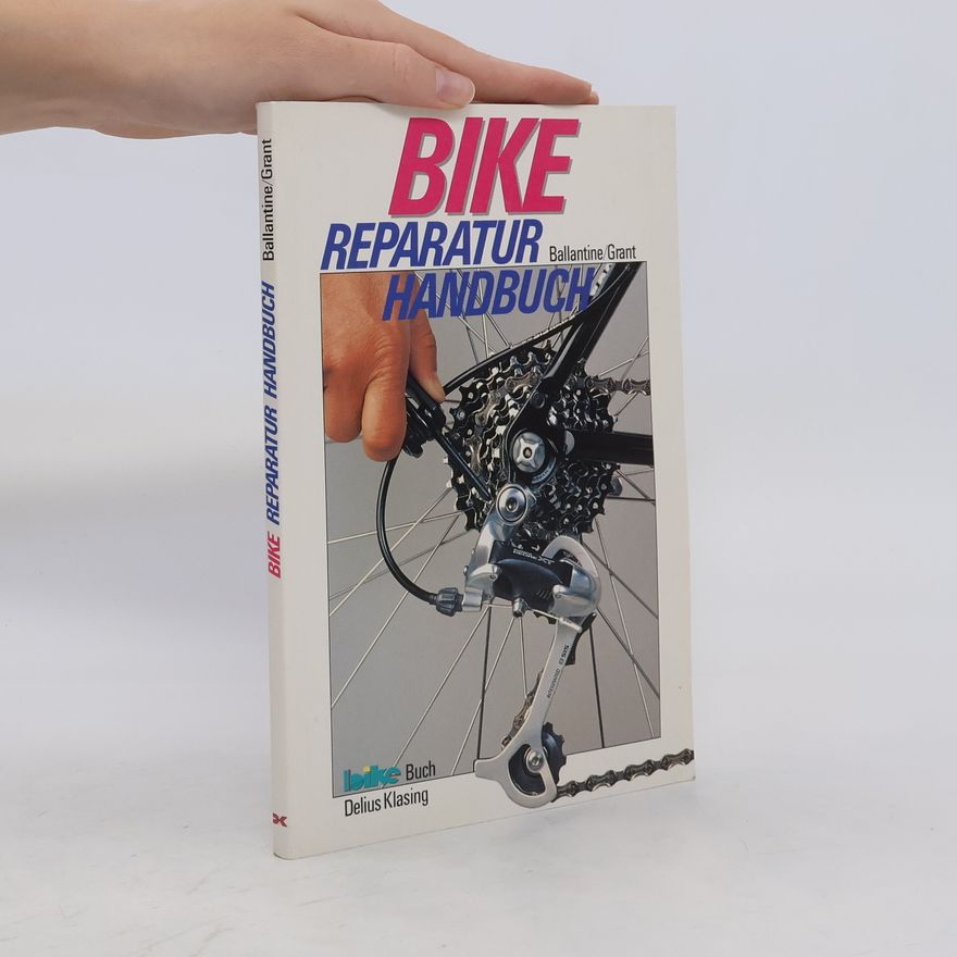 Richard Ballantine Bike-Reparatur-Handbuch