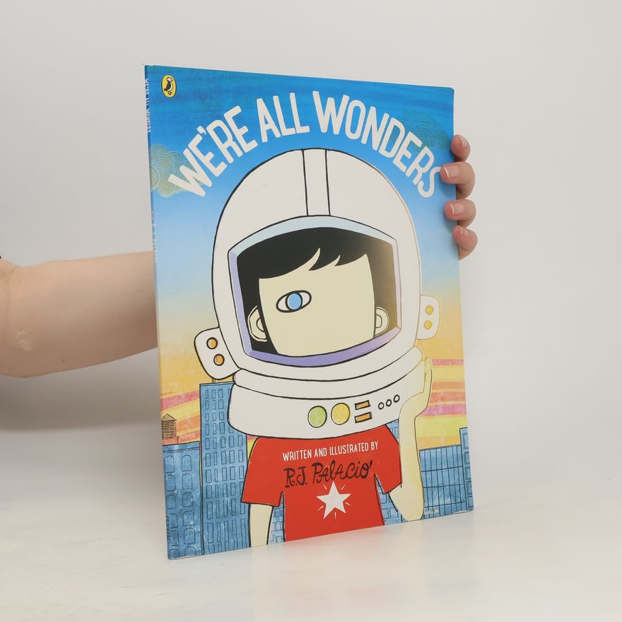 R. J. Palacio We're All Wonders
