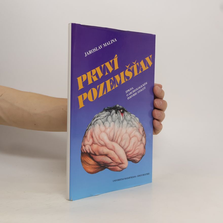 Jaroslav Malina První pozemšťan : zpráva o archeologickém podvrhu století