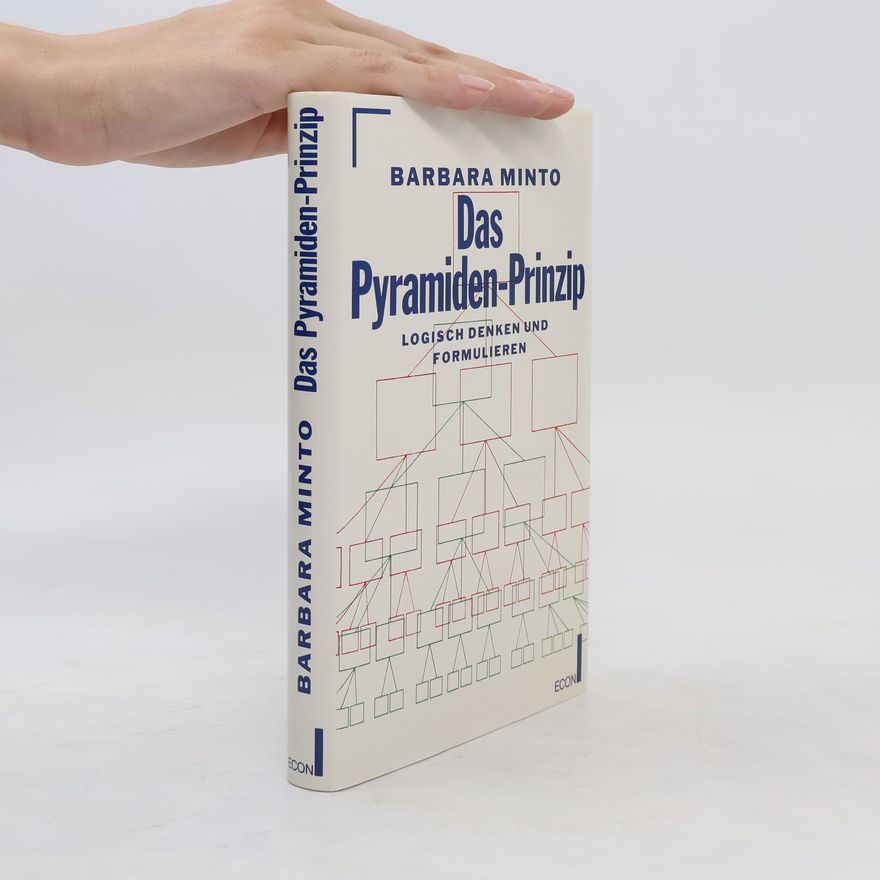 Barbara Minto Das Pyramiden-Prinzip