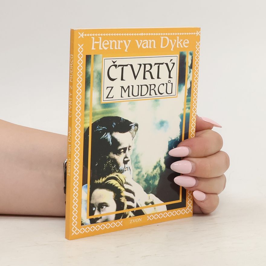Henry van Dyke Čtvrtý z mudrců