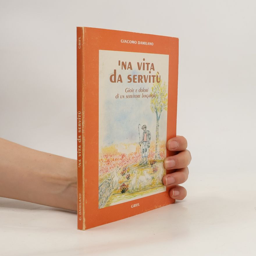 Giacomo Damilano 'Na Vita da Servitù